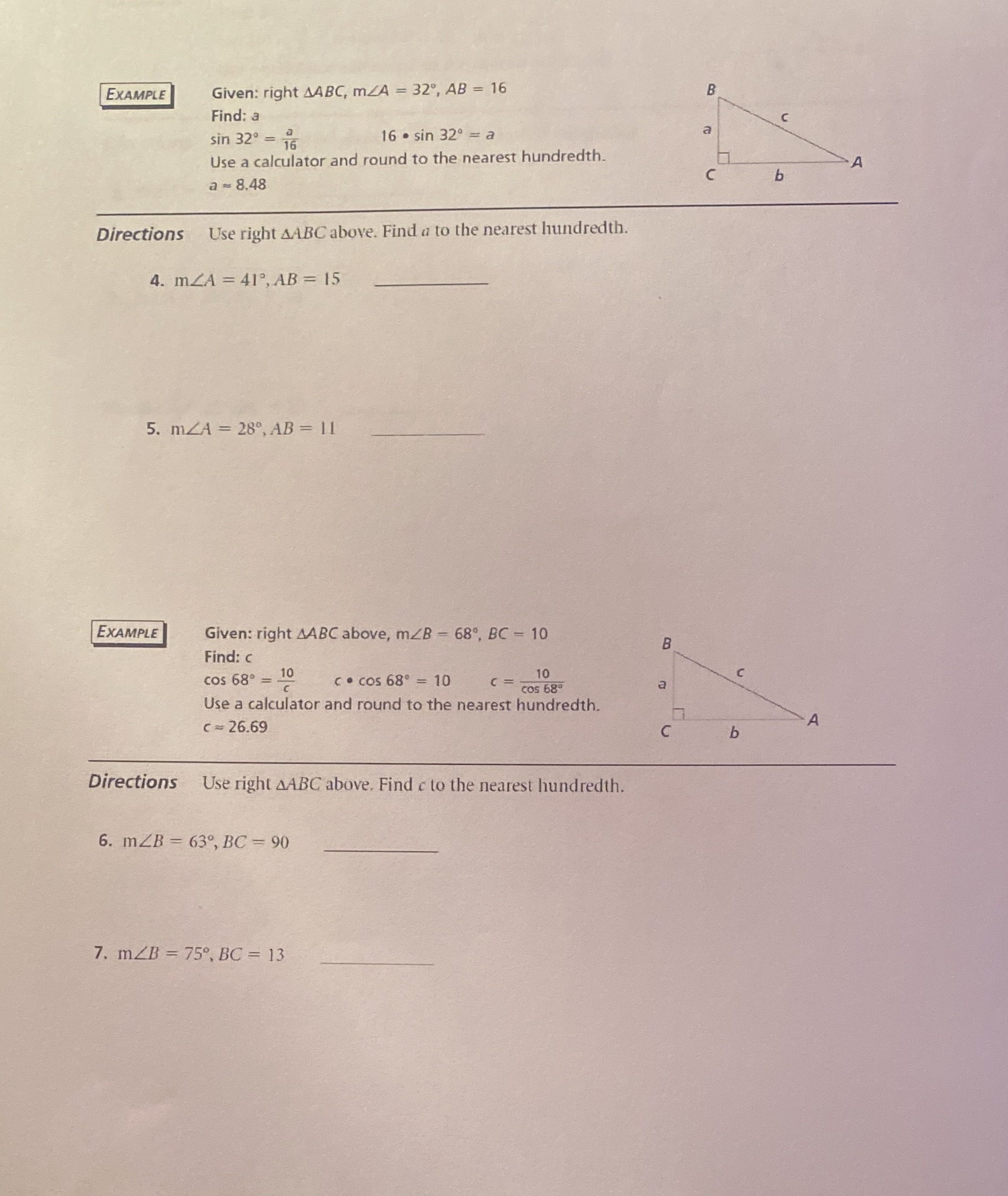 4.1.4 EXAMPLE Given: right AABC, mZA = 32", AB =