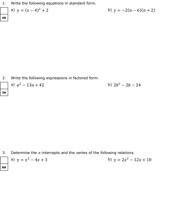 1. Write the following equations in standard