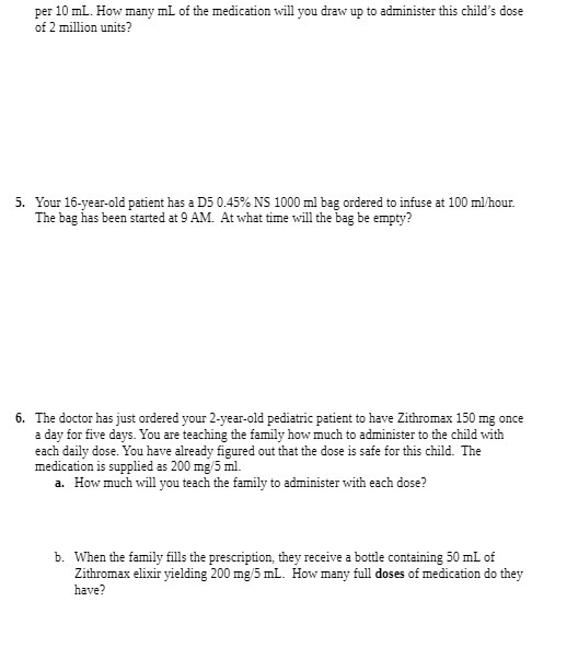 per 10 mL. How many ml of the medication will you