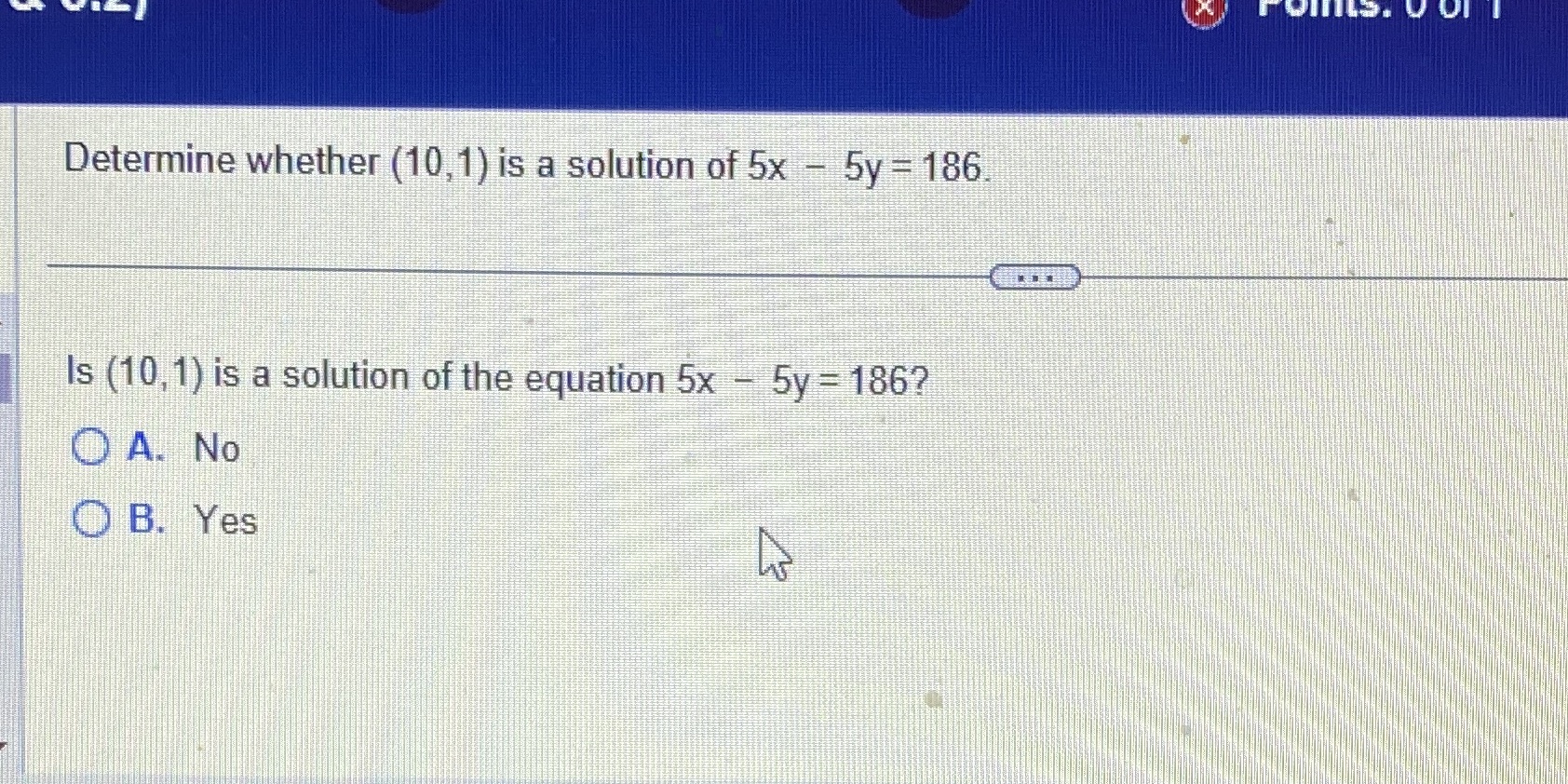 Determine whether (10,1) is a solution of 5x - 5y