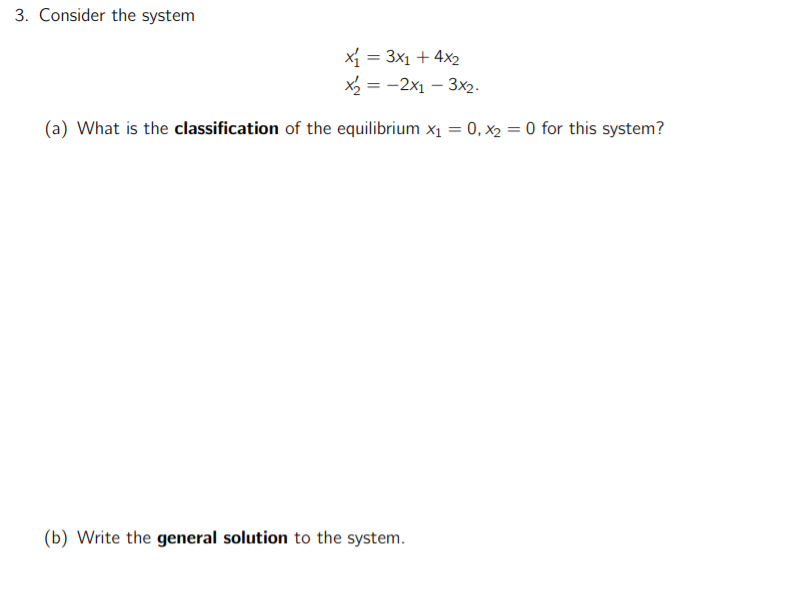 please help asap: 3. Consider the system xi = 3x1