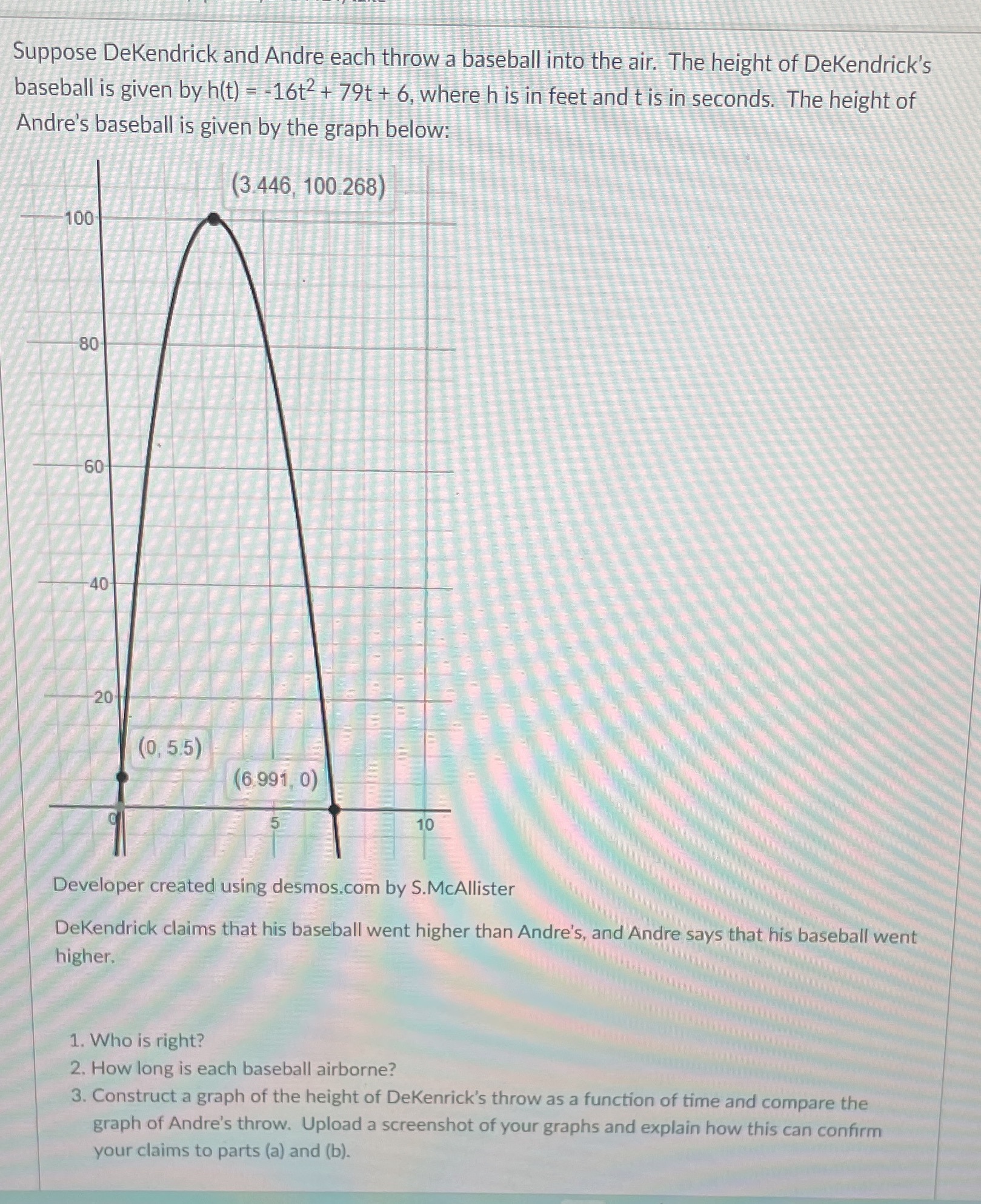Suppose DeKendrick and Andre each throw a
