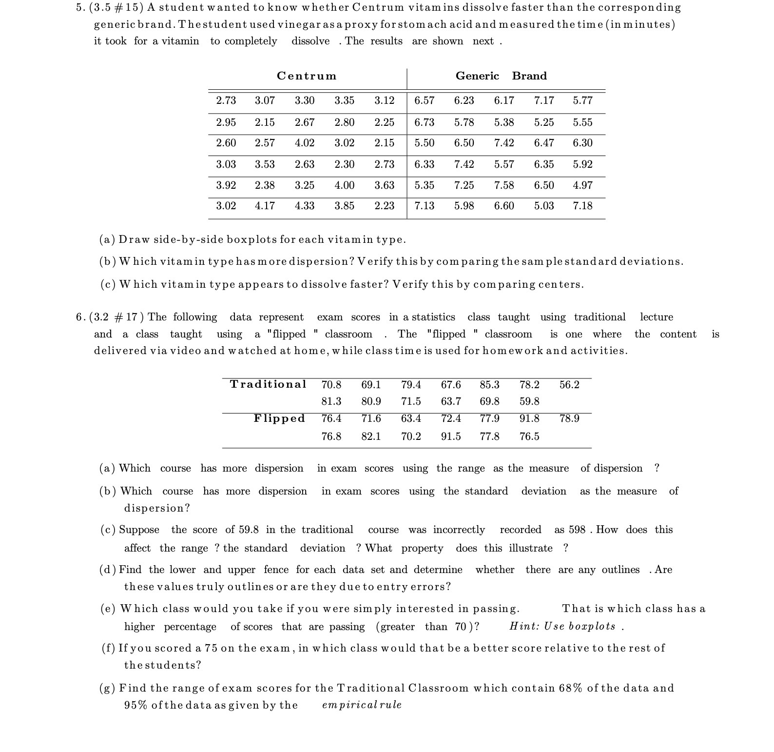 5. (3.5 #15 ) A student wanted to know whether