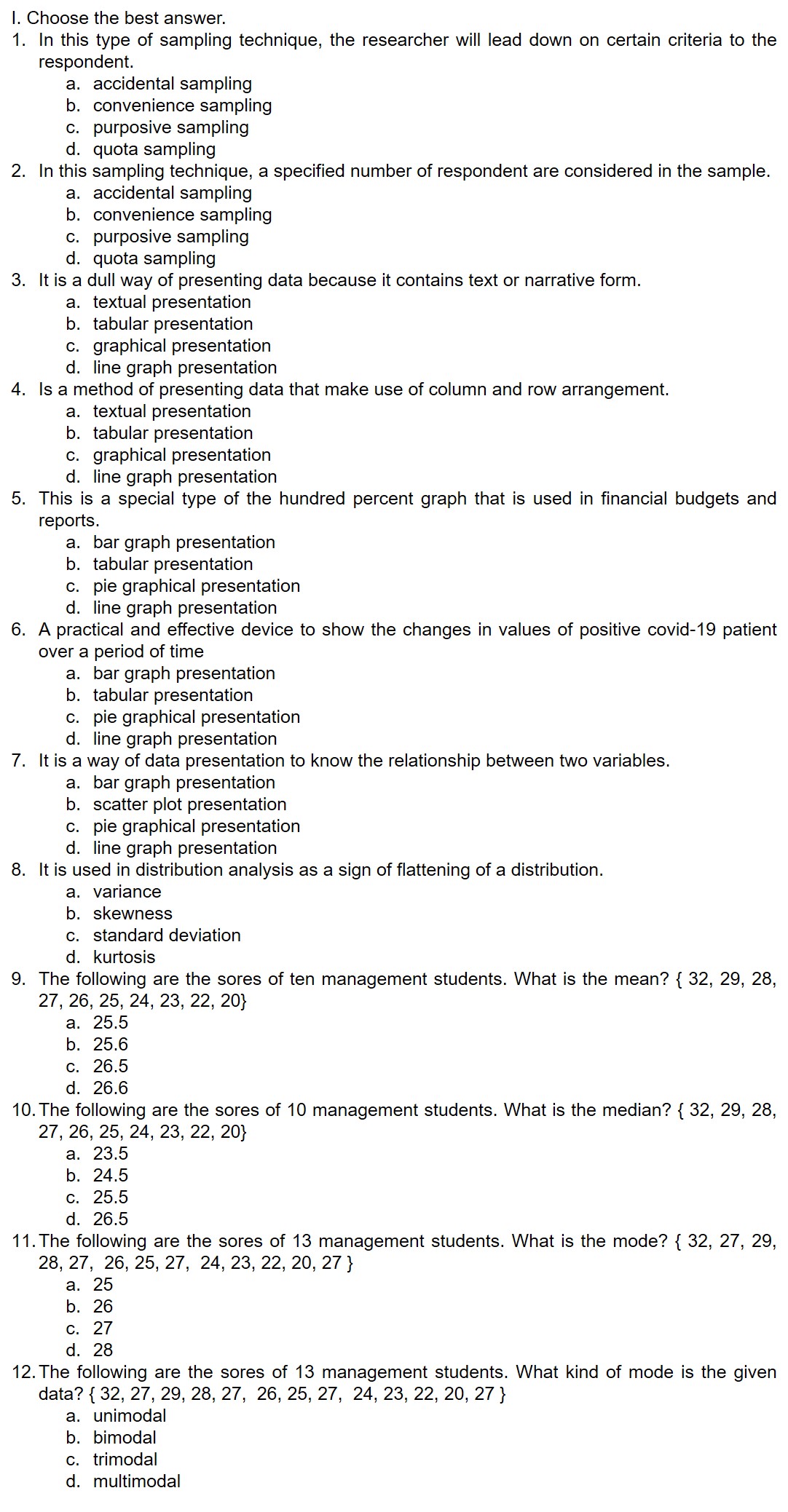 |. Choose the best answer. 1. In this type of