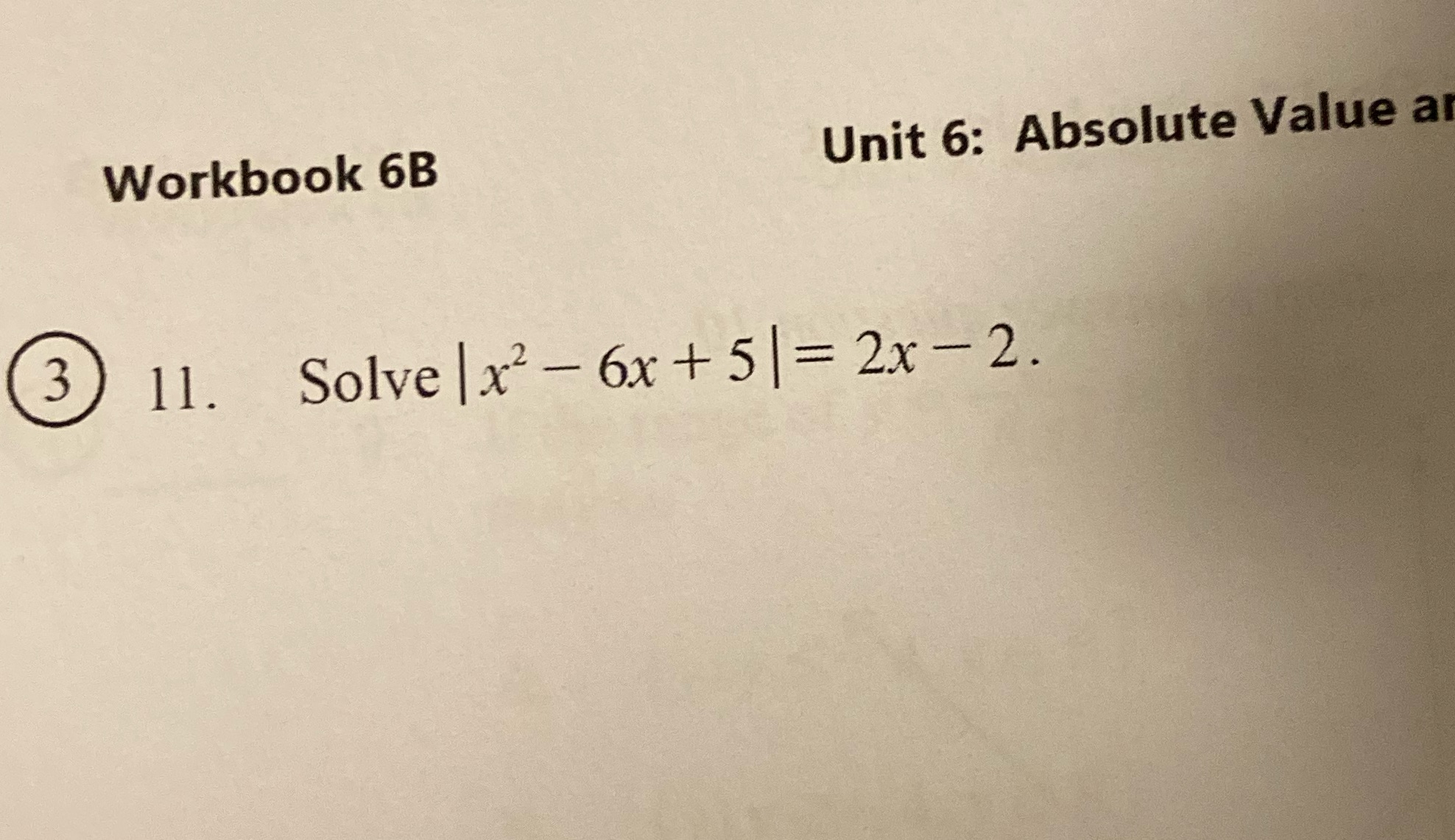 Please solve Workbook 6B Unit 6: Absolute Value a
