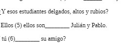 Y egos estudiantes delgados, altos y rubios?