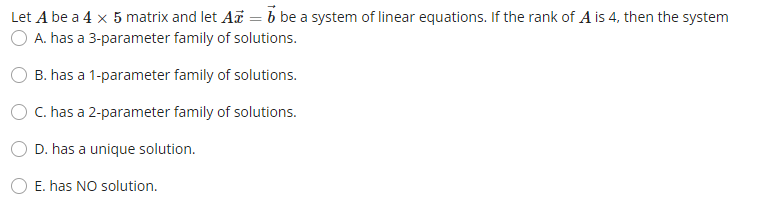 Let A be a 4 x 5 matrix and let AE = Ehe a system
