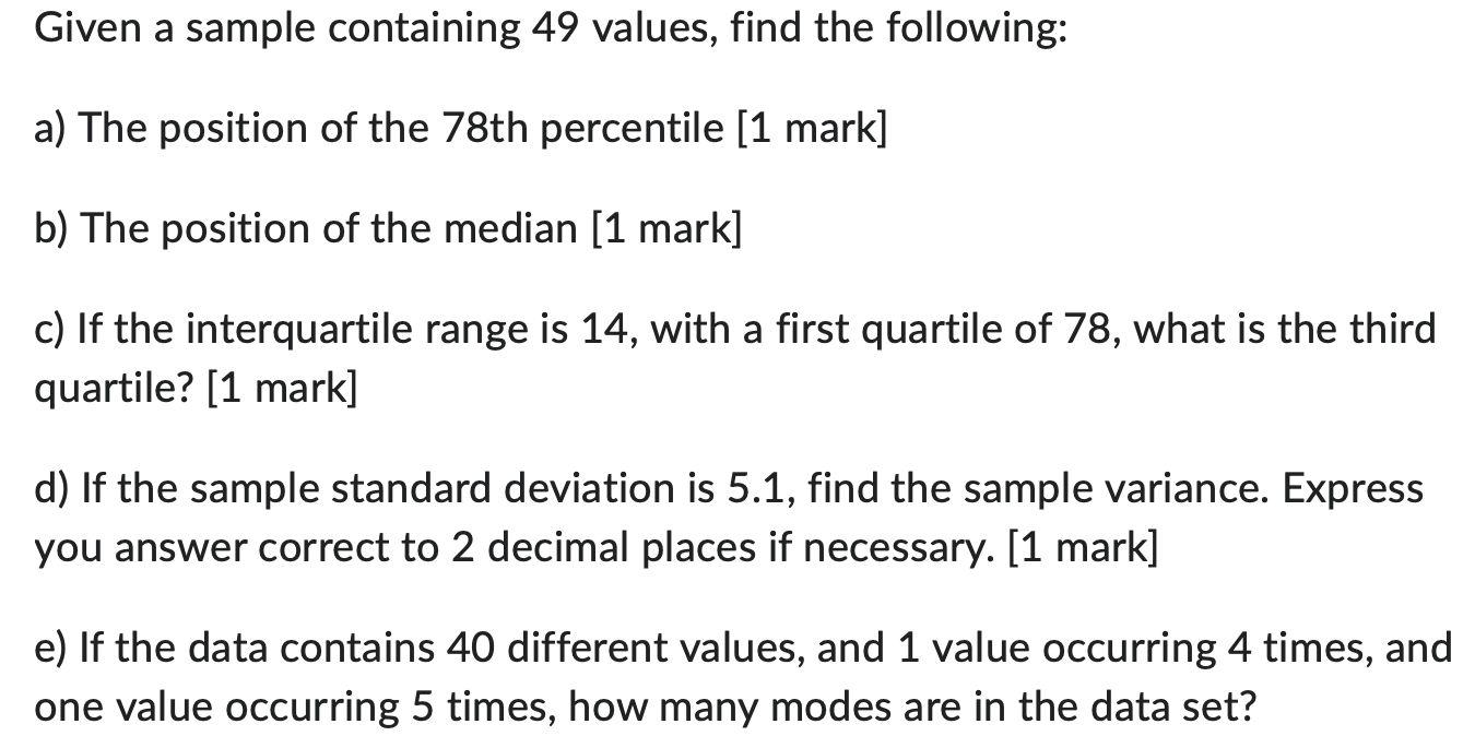 Given a sample containing 49 values, find the