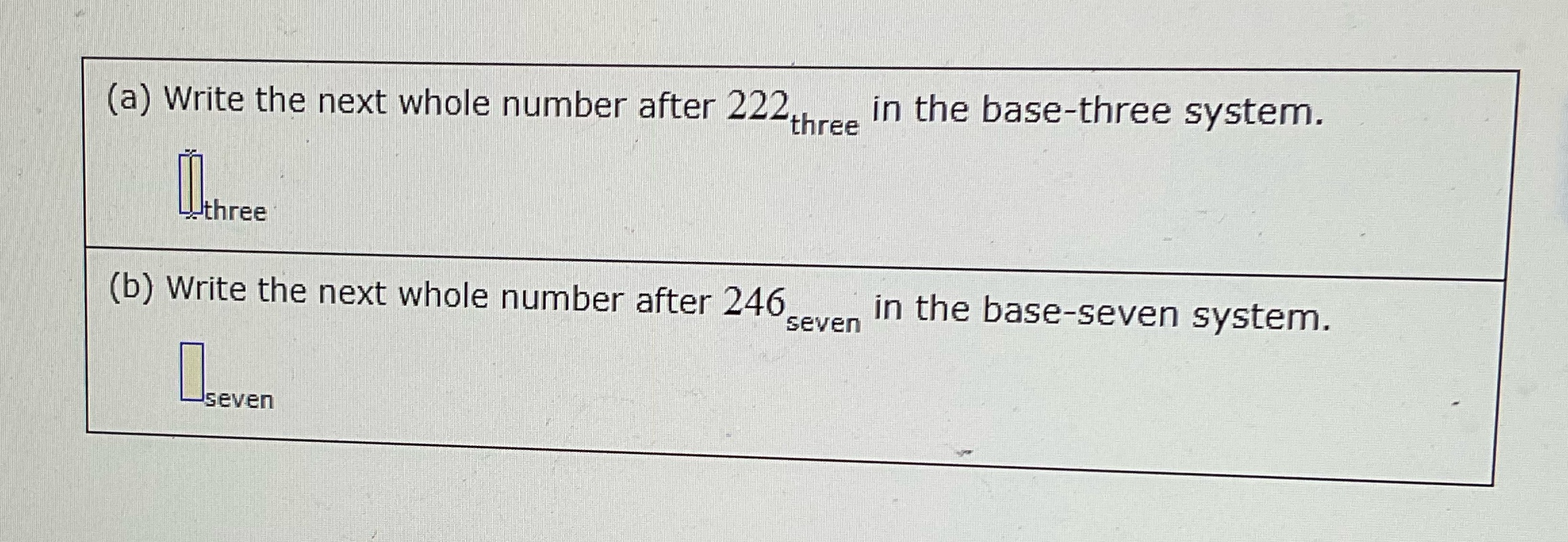 (a) Write the next whole number after 222 three