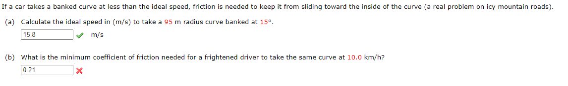 If a car takes a banked curve at less than the