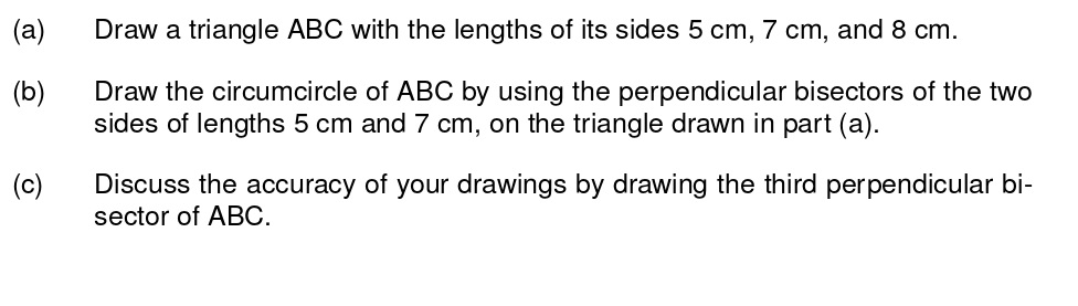 (a) Draw a triangle ABC with the lengths of its