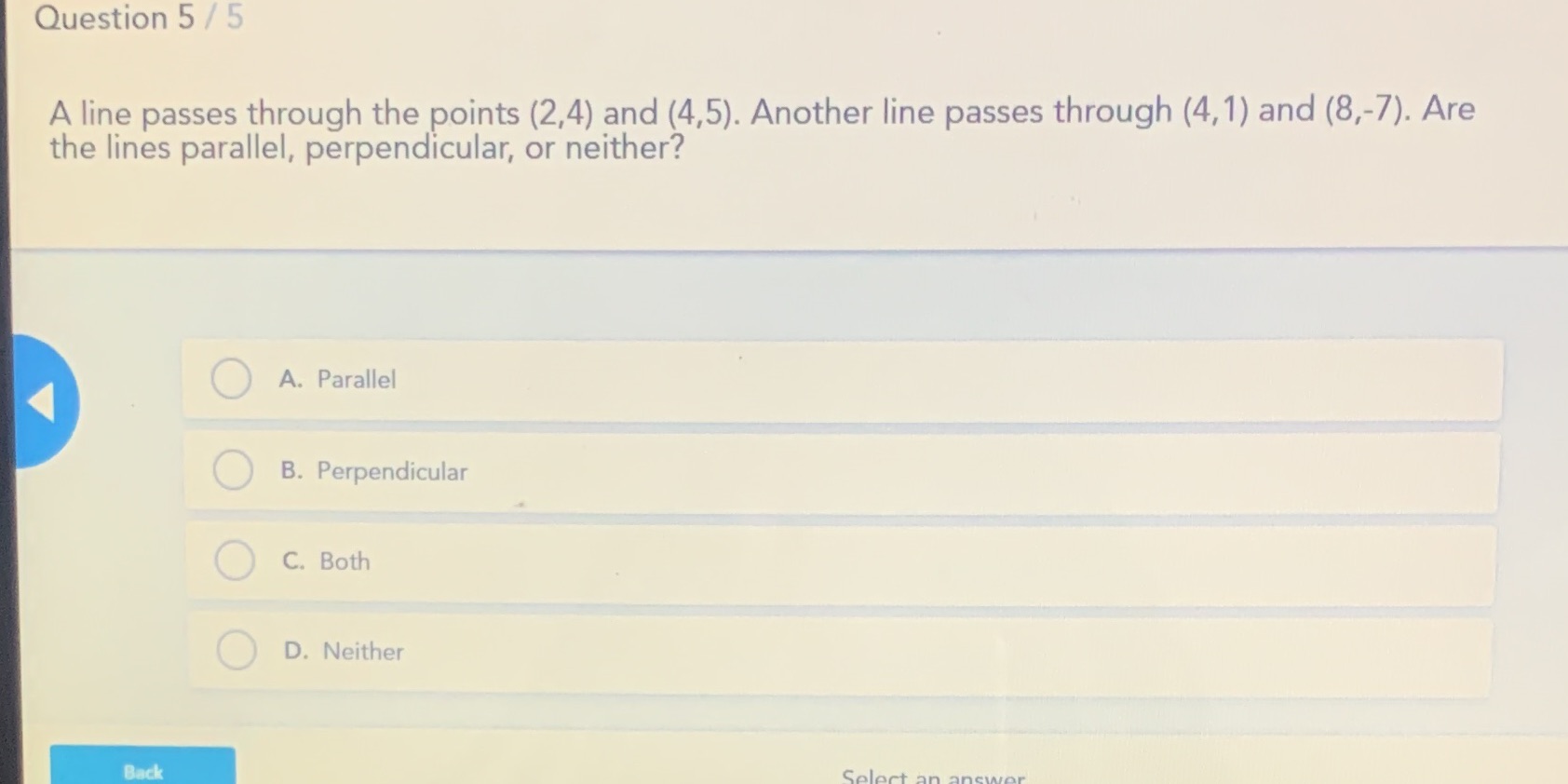 Question 5 / 5 A line passes through the points