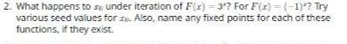 2. What happens to ro under iteration of F(x) =