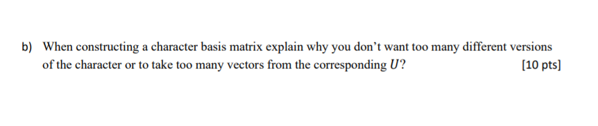 ////////// b) When constructing a character basis