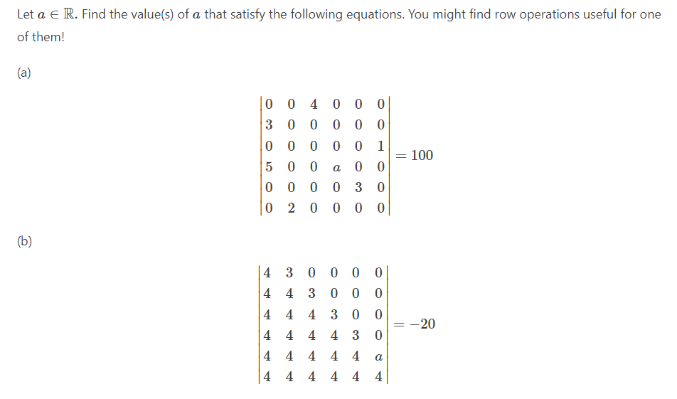 Let a E R. Find the value(s) of a that satisfy