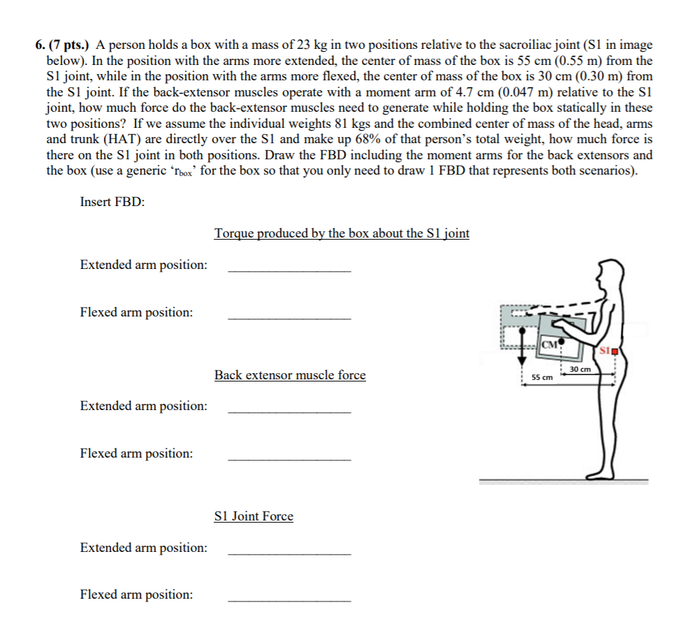 6. (7 pts.) A person holds a box with a mass of