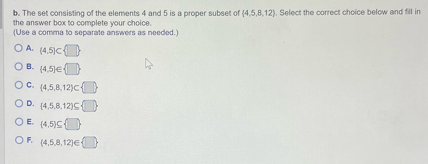 b. The set consisting of the elements 4 and 5 is