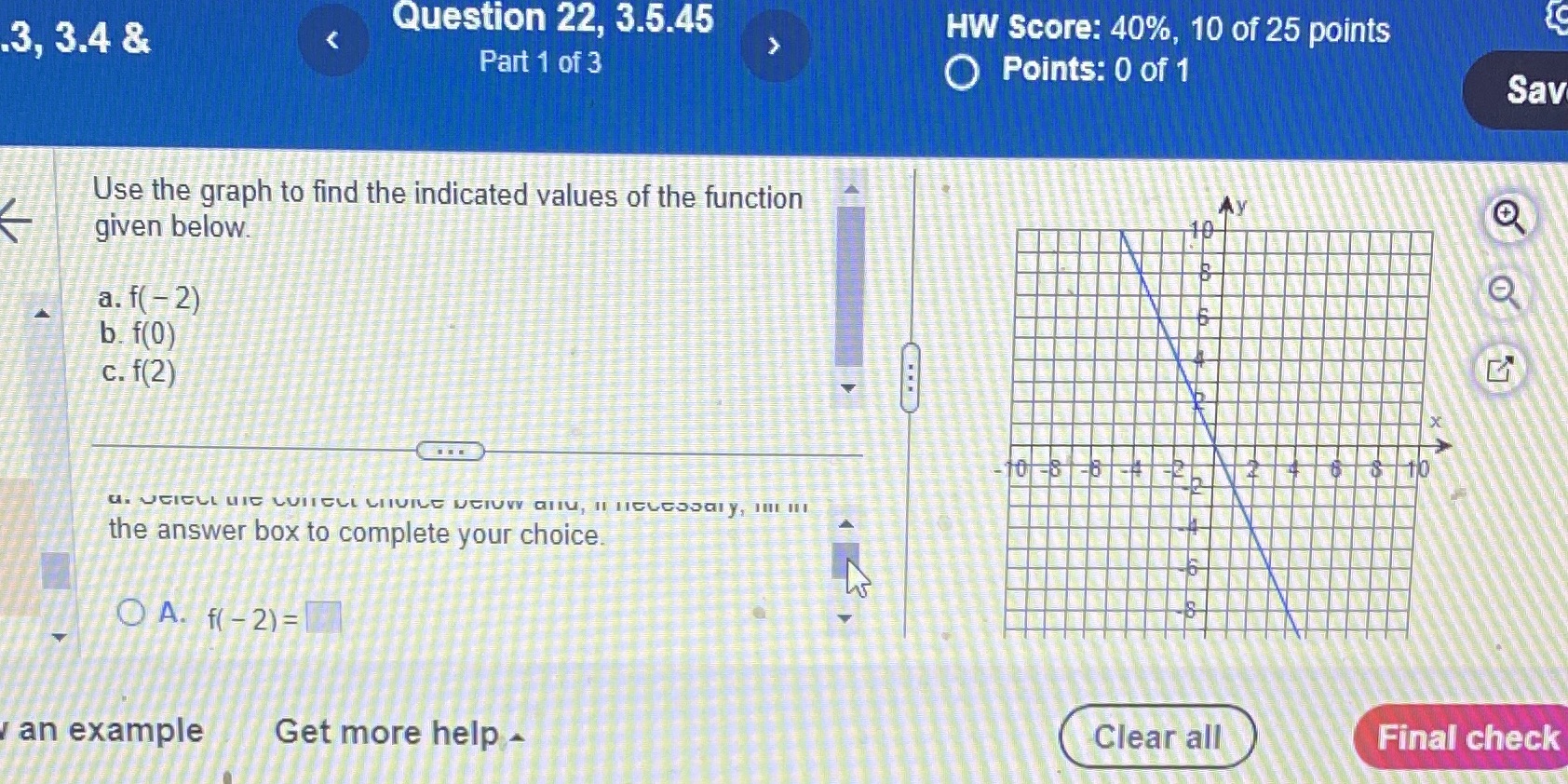3, 3.4 & Question 22, 3.5.45 HW Score: 40%, 10 of