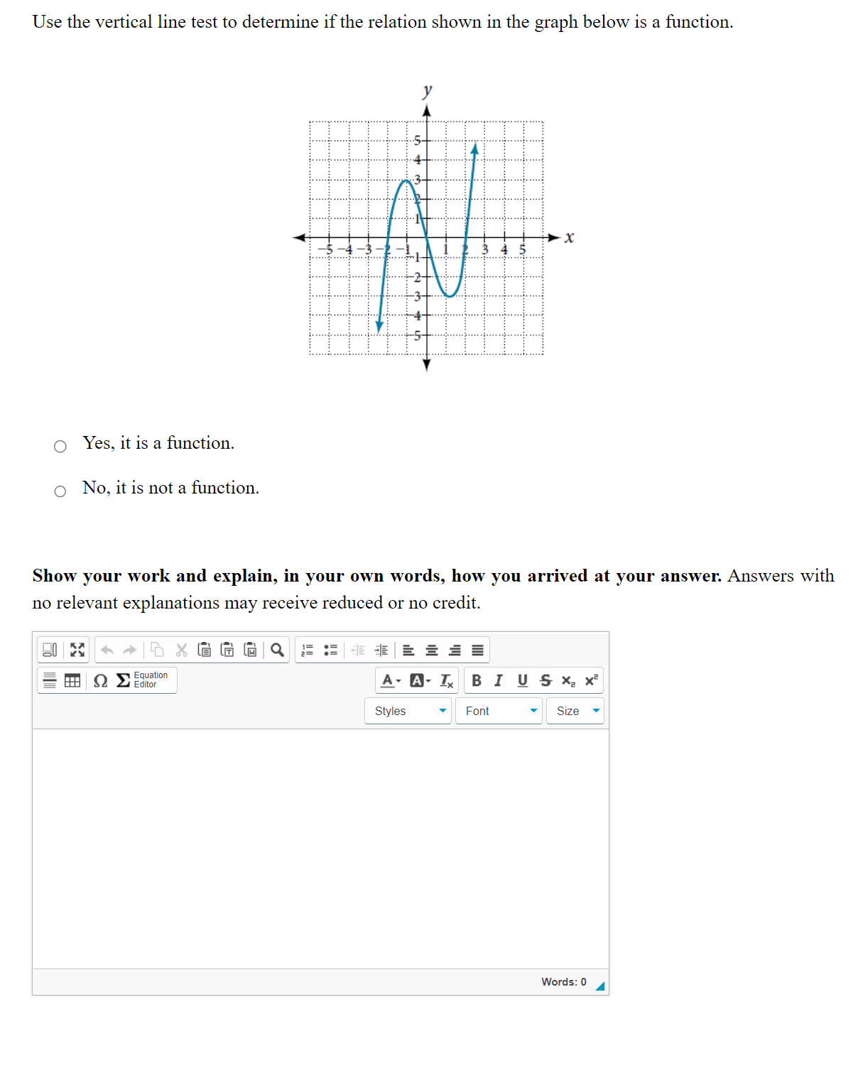 Use the vertical line test to determine if the