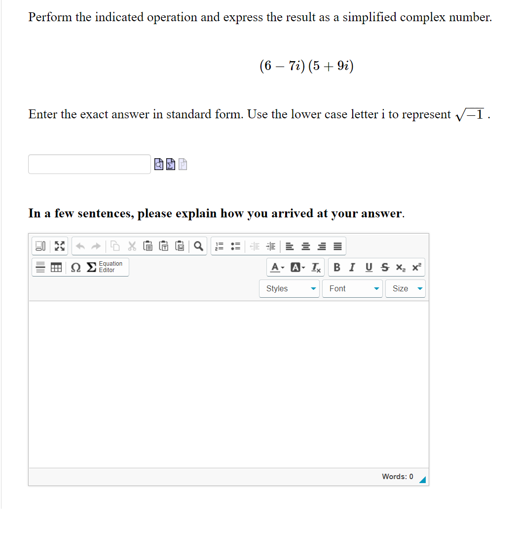 Perform the indicated operation and express the