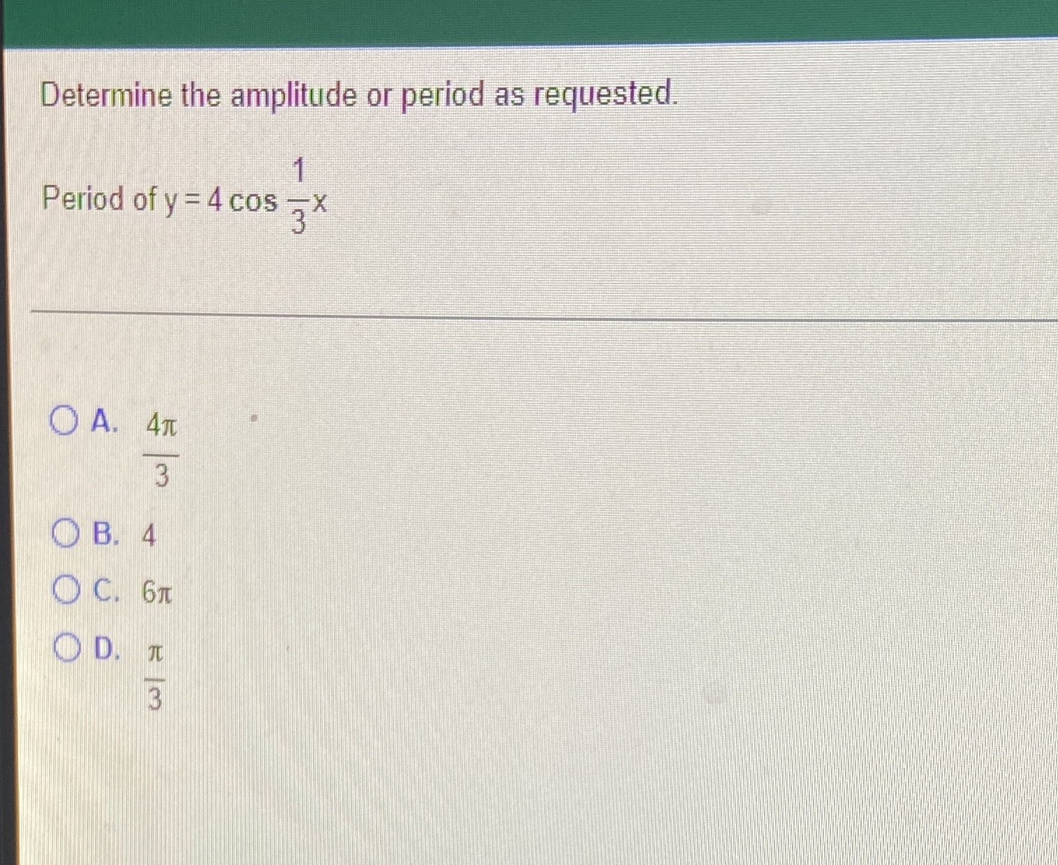 Determine the amplitude or period as requested.