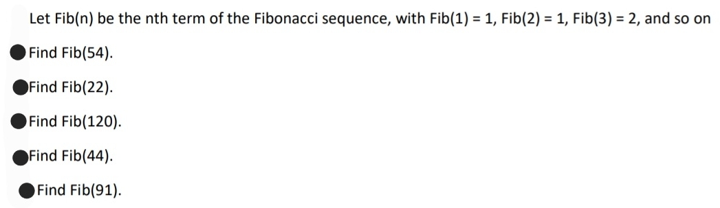 Please show the complete solution. Let Fib(n) be