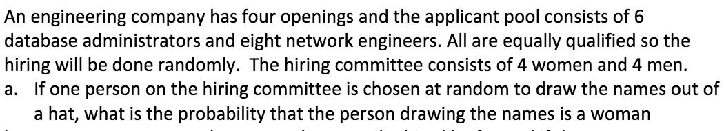 An engineering company has four openings and the