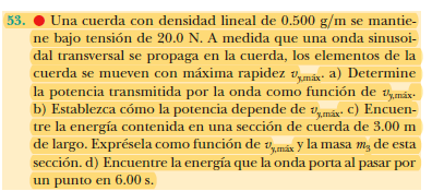 53. O Una cuerda con densidad lineal de 0.500 g/
