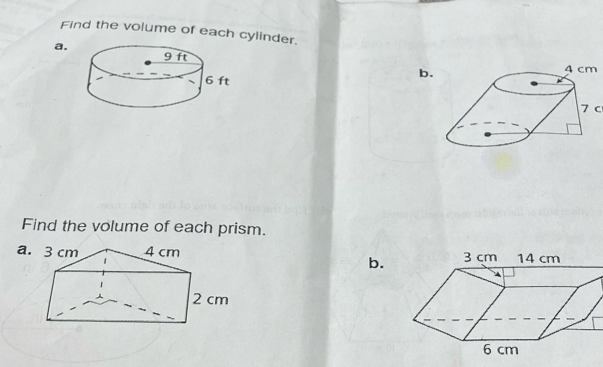 Find the volume of each cylinder. a. 9 ft 4 cm b.