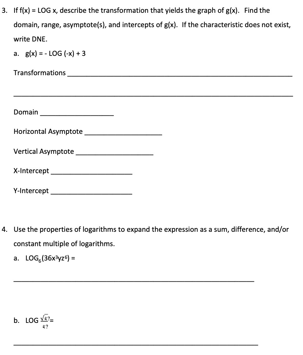 3. If f(x) = LOG x, describe the transformation