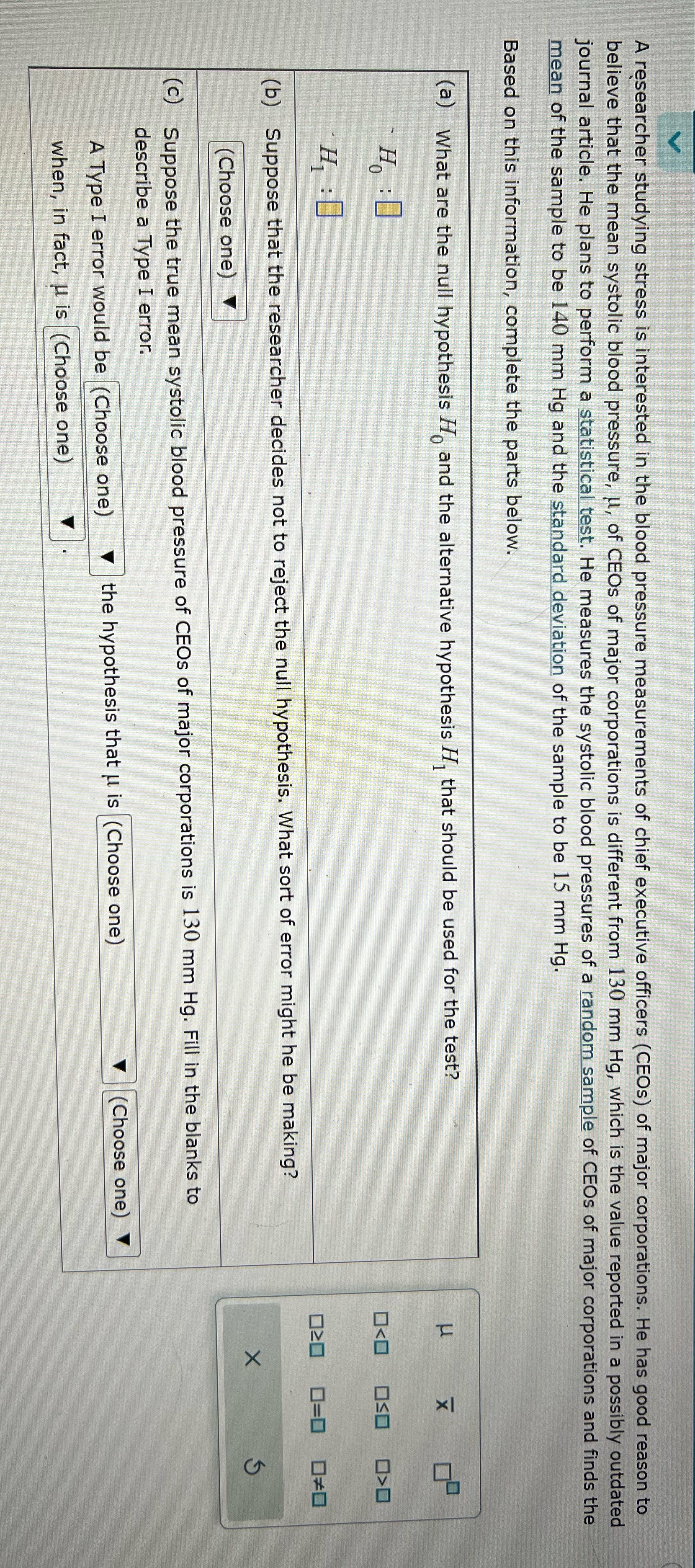 A researcher studying stress is interested in the