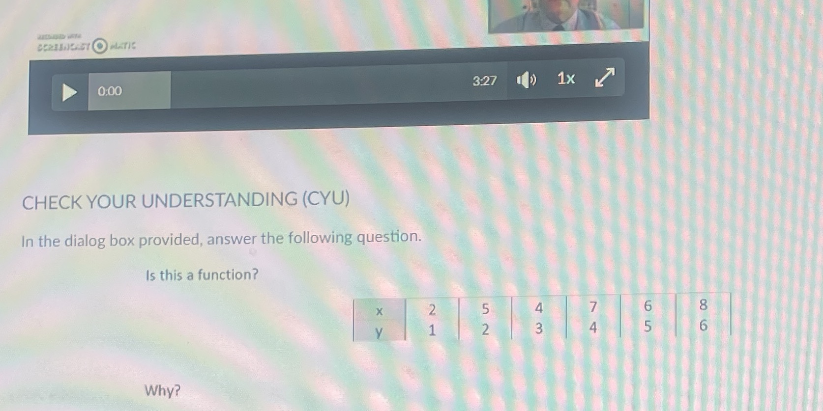 Is this a function? And why? 0:00 3:27 1x CHECK