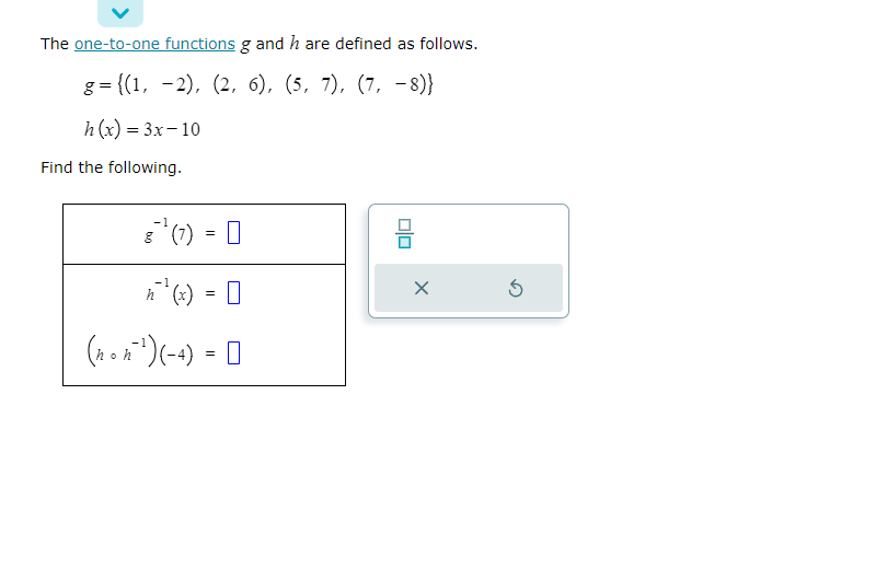 V The one-to-one functions g and h are defined as