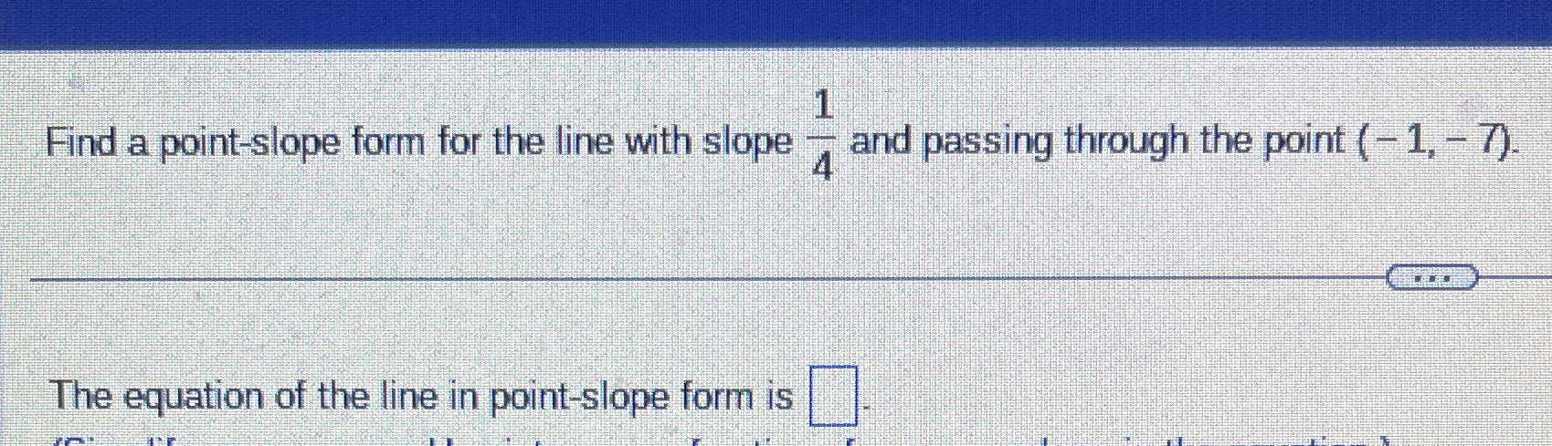Find a point-slope form for the line with slope 4