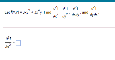 Let f(x,y) = 3xy + 2 + 3x v. Find 2 and dy