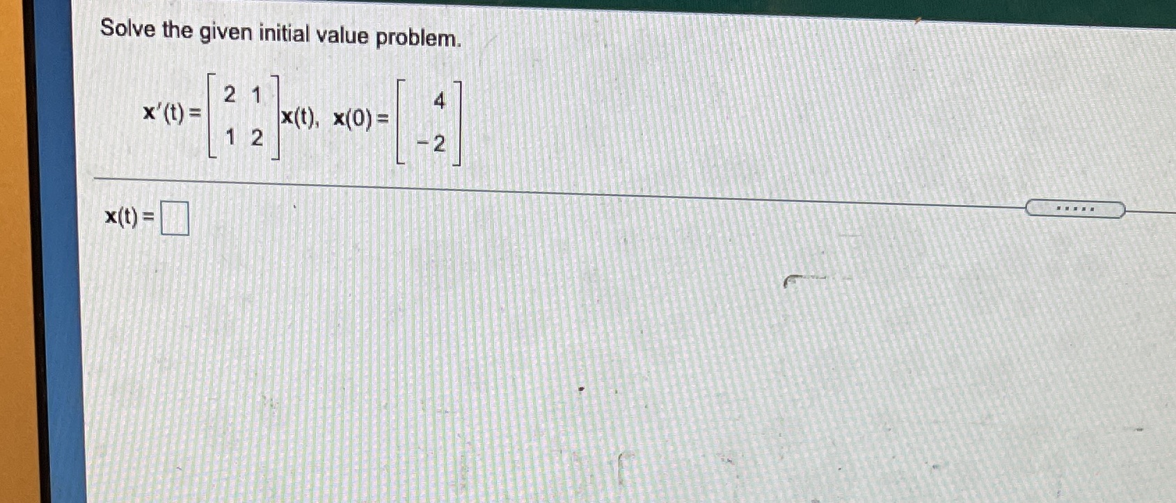 Solve the given initial value problem. 2
