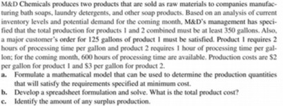 M&D Chemicals produces two products that are sold