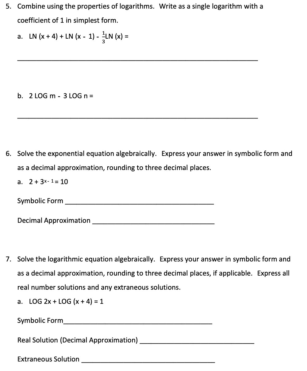 5. Combine using the properties of logarithms.