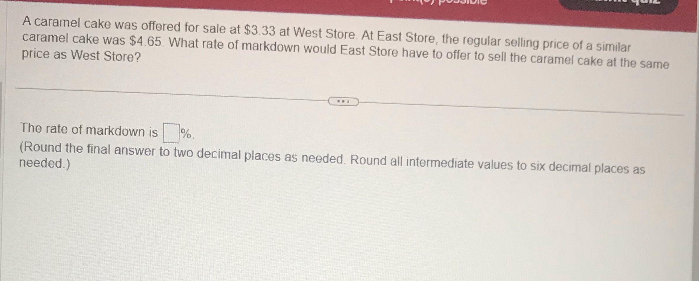 A caramel cake was offered for sale at $3.33 at