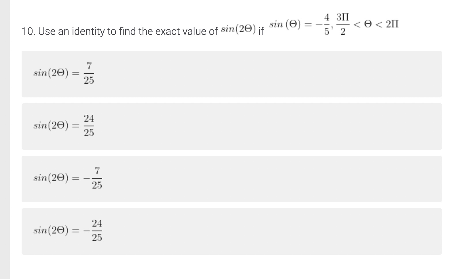 Use quotient identities to find the value of tan
