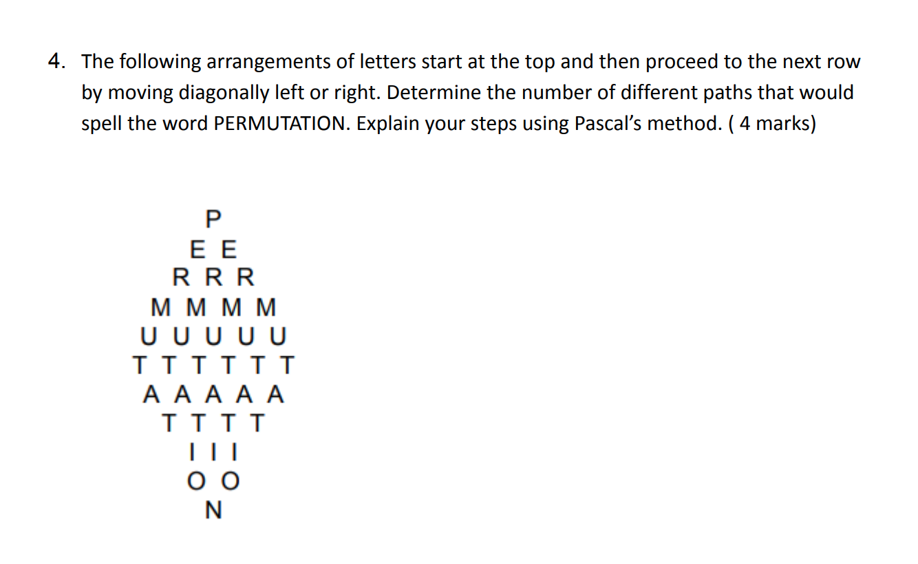 4. The following arrangements of letters start at