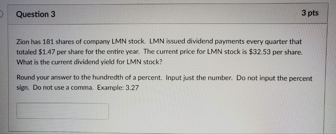 Zion has 181 shares of company LMN stock. LMN