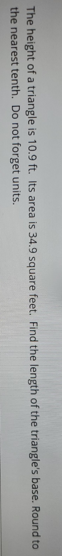 #27 please help The height of a triangle is 10.9