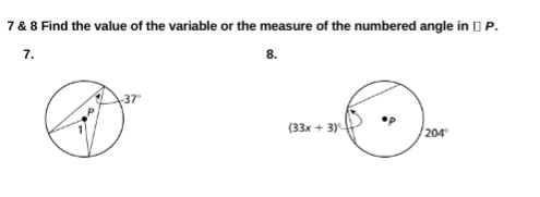 7 & 8 Find the value of the variable or the