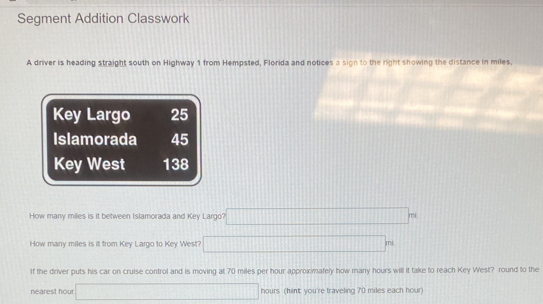 Segment Addition Classwork A driver is heading