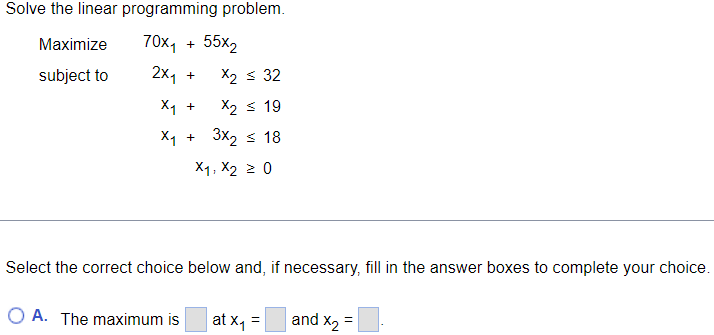 Solve the linear programming problem. Maximize