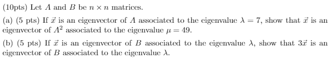 (10pts) Let A and B be n x n matrices. (a) (5