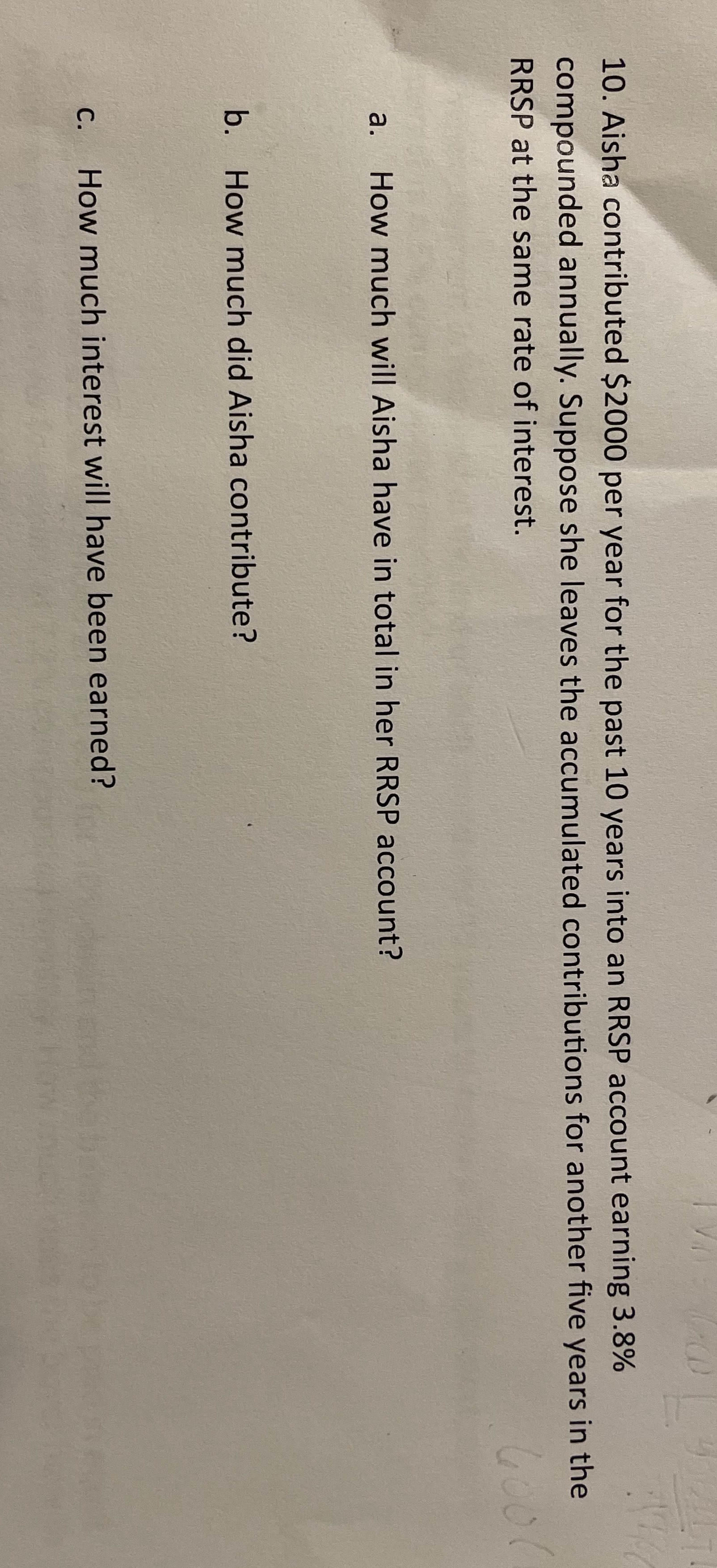 Please show your work 10. Aisha contributed $2000