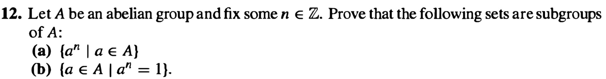 From Dummit and Foote section 2.1 12. Let A be an