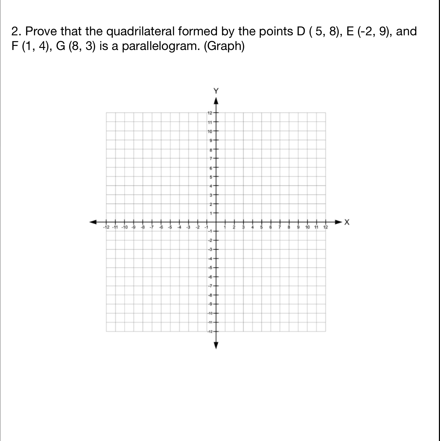 Please show your work for each 2. Prove that the